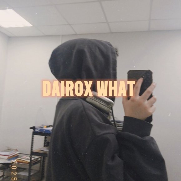 DAIROX WHAT 