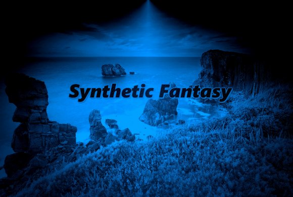 Synthetic Fantasy