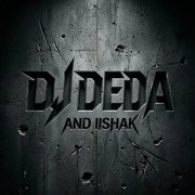 DJ DEDA and iiShak