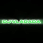 Dj Vladada