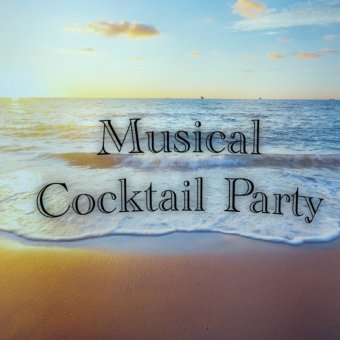 Musical Cocktail Party