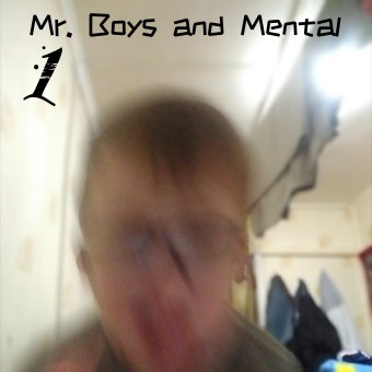 Mr. Boys and Mental 1 - обложка альбома