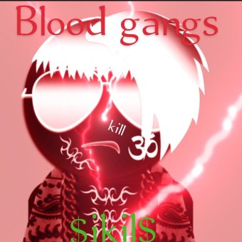 Blood gangs