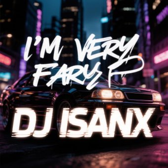 I'M VERY FAR