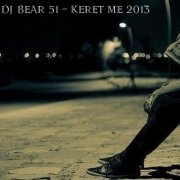 DJ Bear 51 - Keret Me 2013 - фото