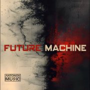 Antonov music- Future Machine - фото