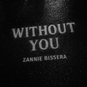Zannie Bissera without you