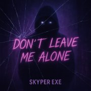 Dont Leave Me Alone - фото