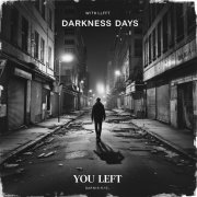 Darkness Days - Ты ушла