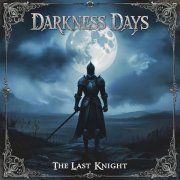 Darkness Days - Последний рыцарь