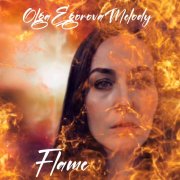 OlgaEgorovaMelody - Flame