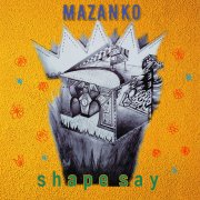 Mazanko - I'm Sorry For Nothing