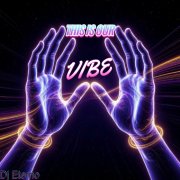 Dj Eterno - This Is Our Vibe