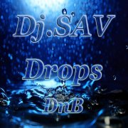 Dj.SAV - Drops DnB