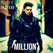 Pretty Bastard - Million - фото