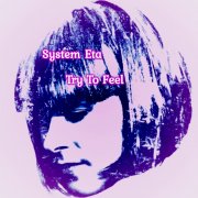 System Eta - Try To Feel (When Shes Gone Mix)