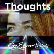 OlgaEgorovaMelody - Thoughts - фото