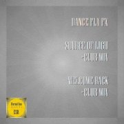 Dance Fly FX - Welcome Back (Club Mix) [ESM] - фото