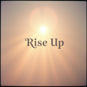 Rise up