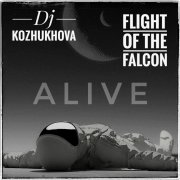 Dj Kozhukhova & Flight of the Falcon - Alive