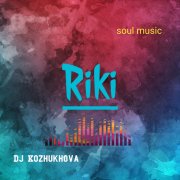 Dj Kozhukhova- Riki