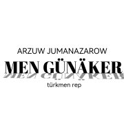 ARZUW JUMANAZAROW  _ Men guneker aklymdan gitmе - фото
