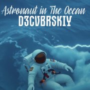 D3CVBRSKIY - Astronaut in The Ocean (2025)