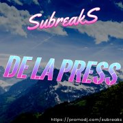 SubreakS - De La Press (Original mix)