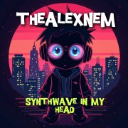 TheAlexNem - SynthwaveInMyHead