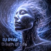Dj Dyas - Breath of Life
