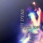 DJ DYAS-you tose in love