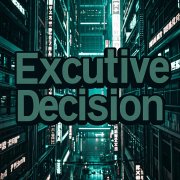 Cut. That. Loop - Executive Decision - фото