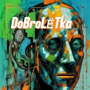 DoBroLЁTka - Был Человек НорМальныЙ