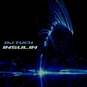 DJ.Tuch - Insulin