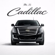 Mr. Vo - Cadillac