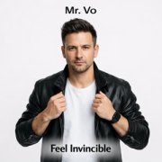 Mr. Vo - Feel Invincible