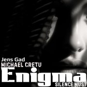 MaximD & Enigma, Michael Cretu, Jens Gad - Silence Must Be H