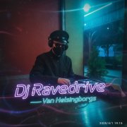 DJ RAVEDRIVE — Van Helsingborgs