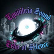 Equilibrio Sound - Эхо Тишины