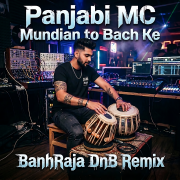 Panjabi MC - Mundian to Bach Ke (BanhRaja DnB Remix)