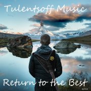 Tulentsoff Music - Return to the Best