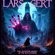 Lars Gert - The ShadoWarden Of The WitchTower