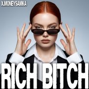 Rich bitch - x.moneysamka