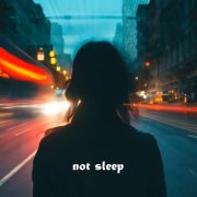 not sleep