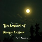 Yuriy Romanko - The Legend of Sleepy Hollow