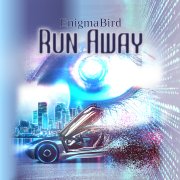 EnigmaBird - Run Away