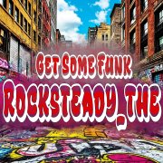 Rocksteady_the - Get Some Funk (Reverse Mix)