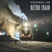 Rocksteady_the - Retro Train (Edit)
