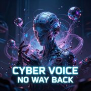 Cyber Voice - No Way Back