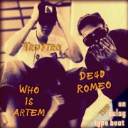 De4d Romeo TruYtro WhoIsArtem - Трэп Хата (xulag type. beat)